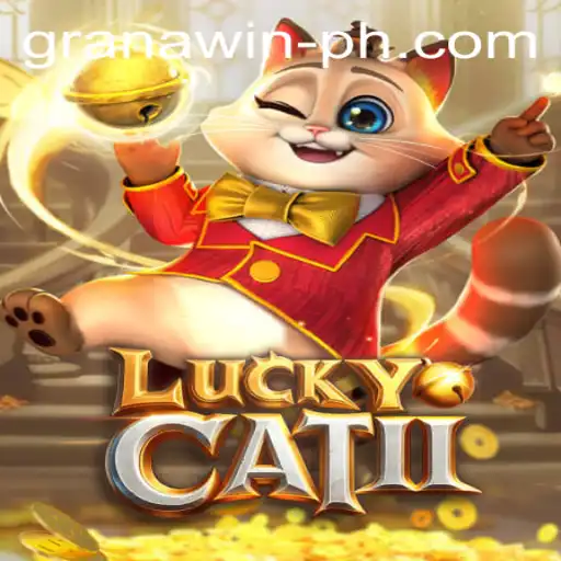 Exploring the Exciting World of LuckyCatII: A Granawin Experience