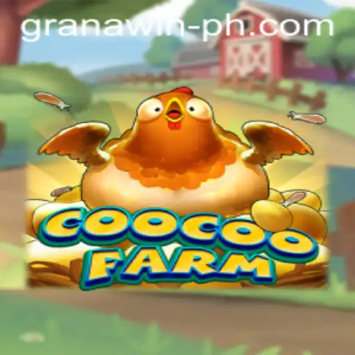 Unleashing the Fun on CooCooFarm: A Granawin Adventure