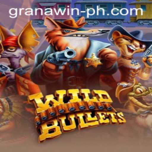 Exploring the Thrills and Strategies of WildBullets and the Granawin Phenomenon